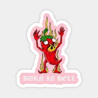 Burn In Hell Flame Chili Pepper Magnet