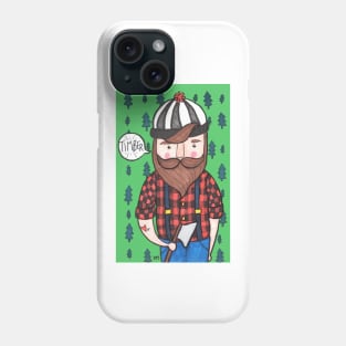 Timber Lumberjack Phone Case