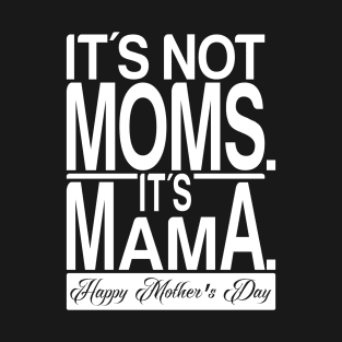 Mothers Day T-Shir T-Shirt