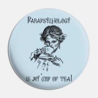 Parapsychology is My Cup of Tea - with Pretty Lady Pin