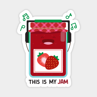 This Is My Jam Magnet