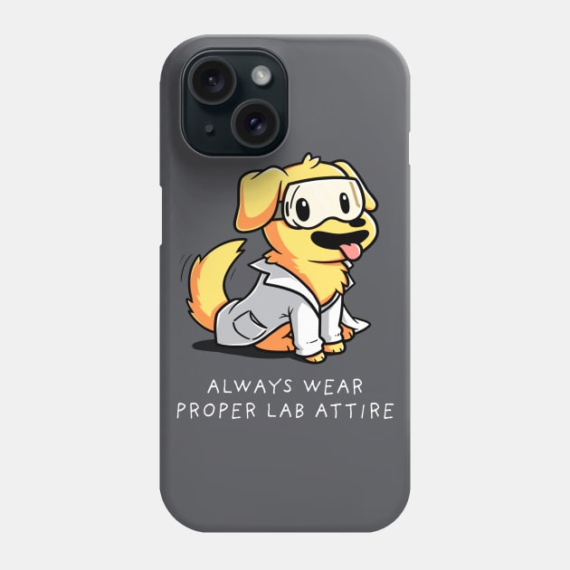 Always Wear Proper Lab Attire Cute Funny Dog Puppy Lover Corgi Animal Lover Quote Phone Case by LazyMice