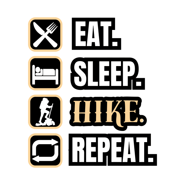 Eat Sleep Hike Repeat by Paul Summers