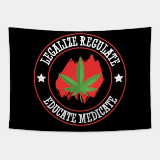 Legalize Regulate Educate Medicate Pot Lover Tapestry