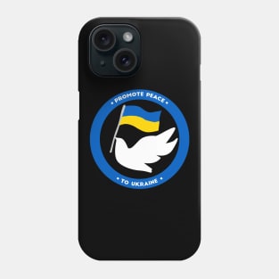 Ukraine Support No War Promote Peace Phone Case