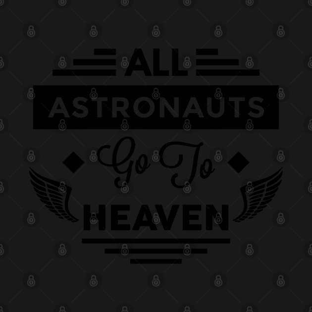 All Astronauts Go To Heaven by TheArtism