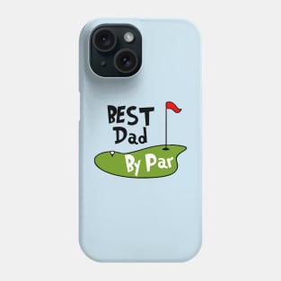 Best Dad By Par Phone Case