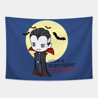 A Thirsty Vampire - Enjoy a scary night Tapestry