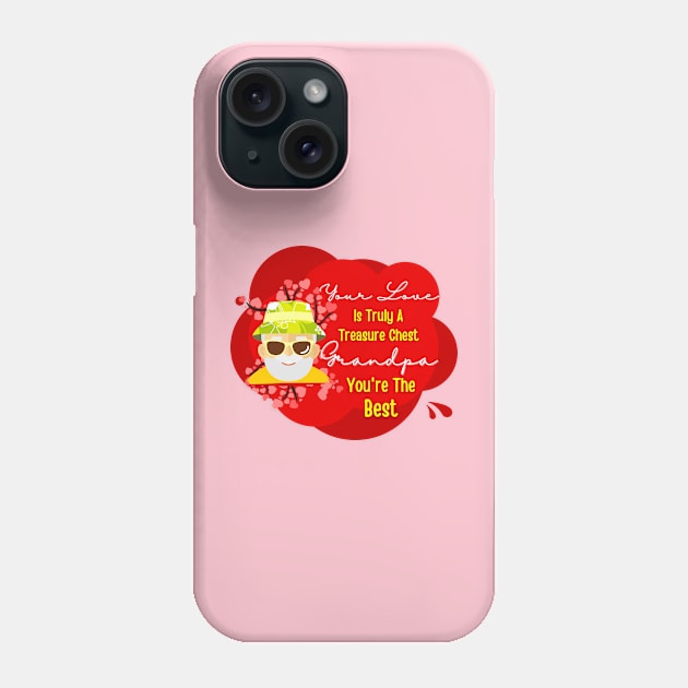 Grandpa: The Treasure of My Heart Tee Phone Case by DaShirtXpert