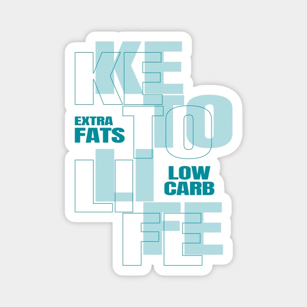 Keto Life Low Carbs - Ketogenic Magnet by Ketogenic Merch