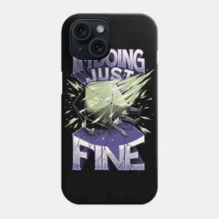 RPG - Im Doing Just Fine Phone Case