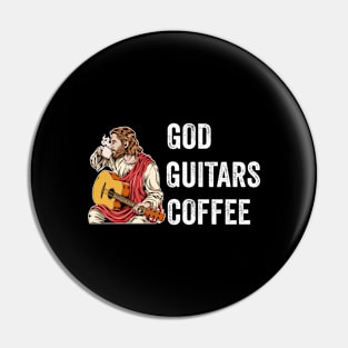 God Guitars Coffee Funny Guitar Gift Pin