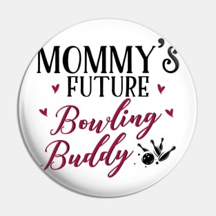 Mommy's Future Bowling Buddy Pin