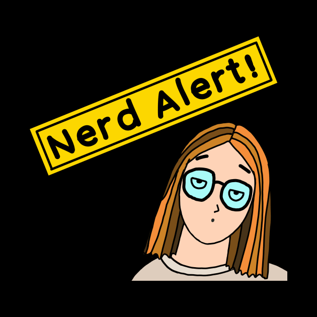 Nerd Alert! by IdinDesignShop