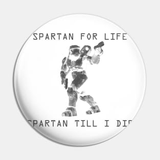 SPARTAN TILL I DIE! Pin