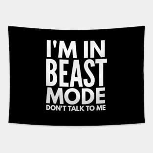 I'm In Beast Mode Don't Talk To Me - Workout Tapestry