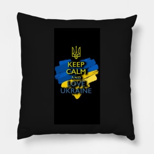 Keep Calm And Love Ukraine Pillow