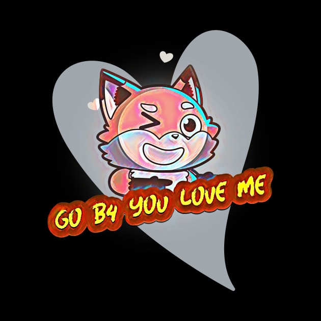 Go B4 You Love Me (cartoon cat winking inside heart) by PersianFMts