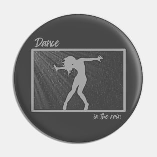 Dance In The Rain Pin