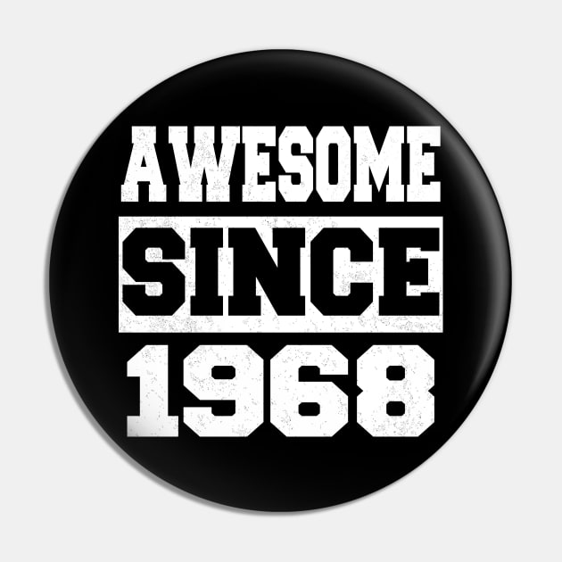 Awesome since 1968 Pin by LunaMay