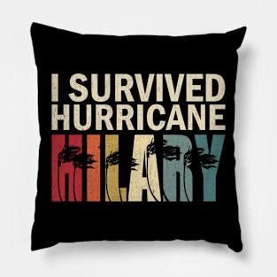 I Survived Hurricane Hilary Pillow