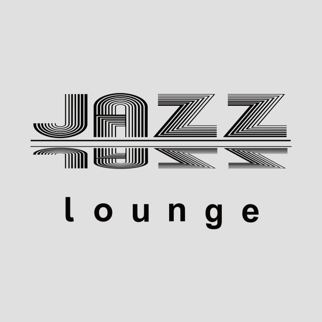 JAZZ LOUNGE, a perfect design for lovers of jazz and all things awesome by HuskyGearDesigns