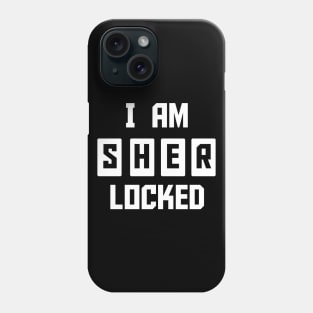 Sherlock I Am Sherlocked Phone Case