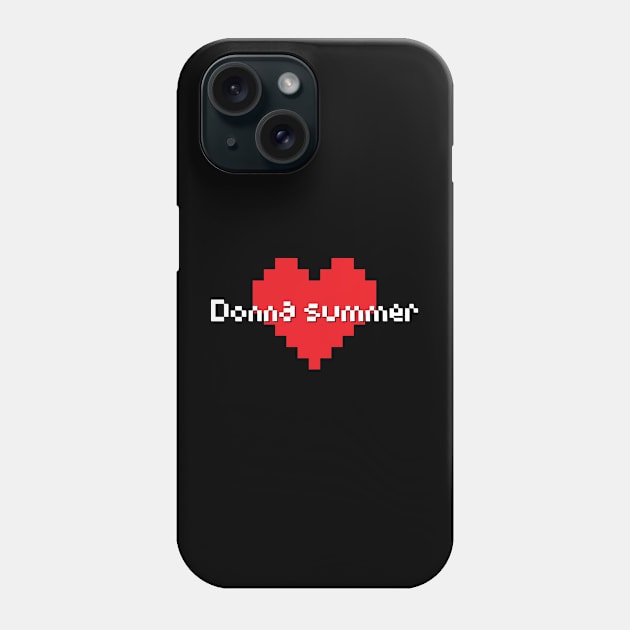 Donna summer -> pixel art Phone Case by LadyLily