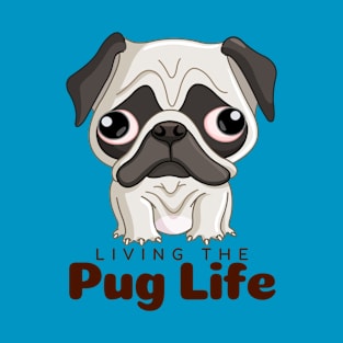 Living The Pug Life Gift T-Shirt