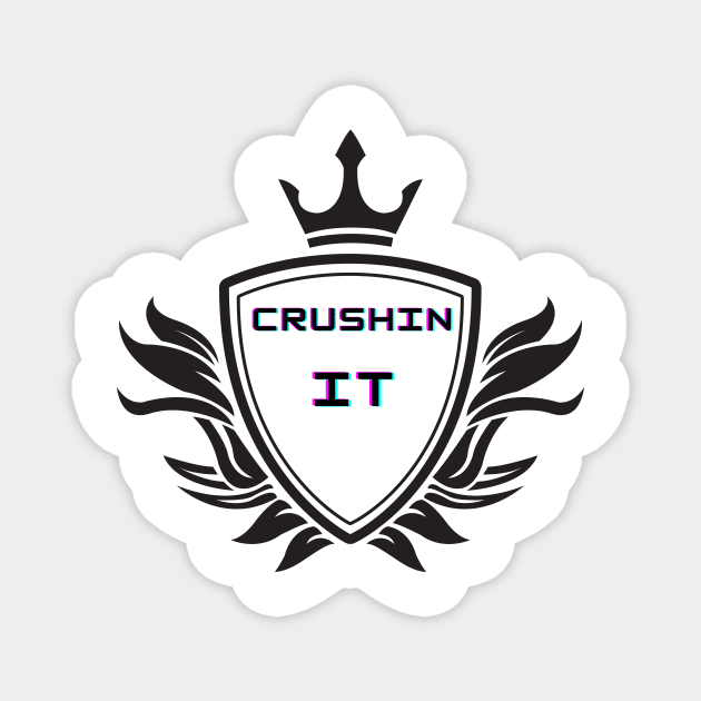 CRUSHIN IT Magnet by Rickido