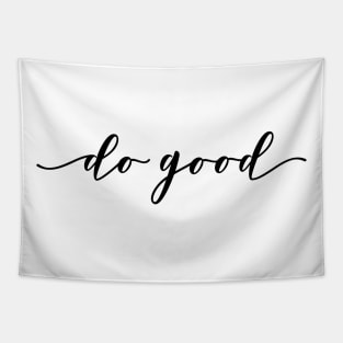 do good Tapestry