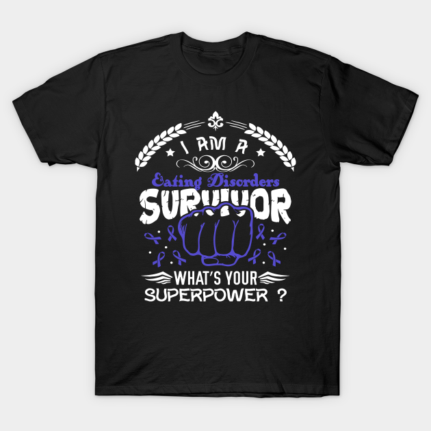 Discover Eating Disorders Awareness Survivor What's Your Superpower - In This Family We Fight Together - Eating Disorders Awareness - T-Shirt