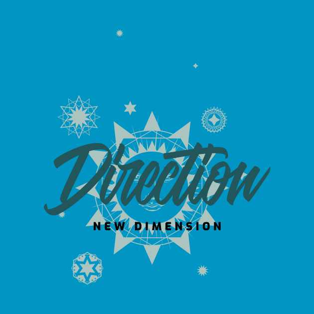 Direction New Dimension by Oneness Creations