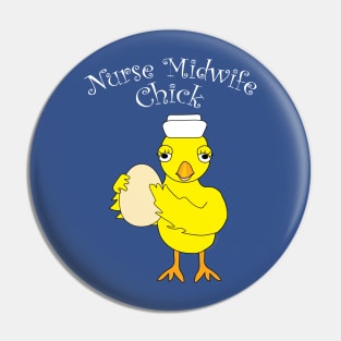 Nurse Midwife Chick Pin