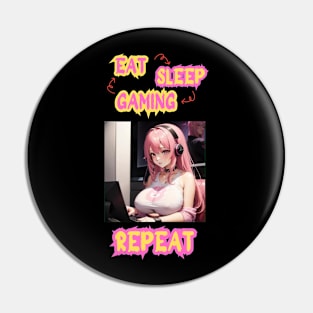 Eat Sleep Gaming Repeat Anime Girl Pin