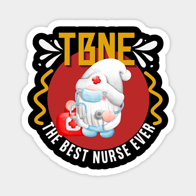 The Best Nurse Ever Is Back Magnet by NICHE&NICHE