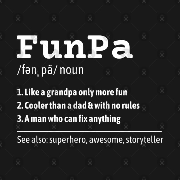 FunPa Like a Grandpa Only More Fun Superhero Definition by DetourShirts