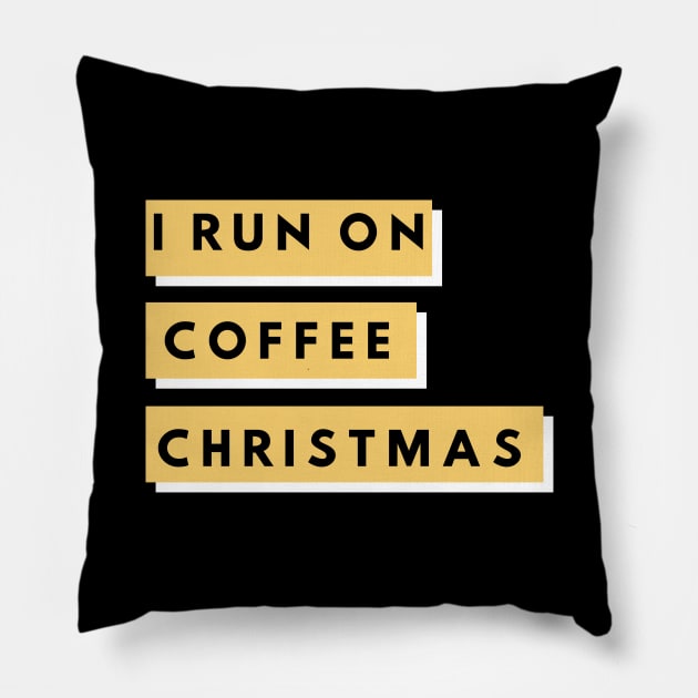 I Run On Coffee and Christmas Cheer Shirt Pillow by pmeekukkuk