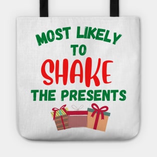 Most Likely To Shake The Presents Christmas Tote