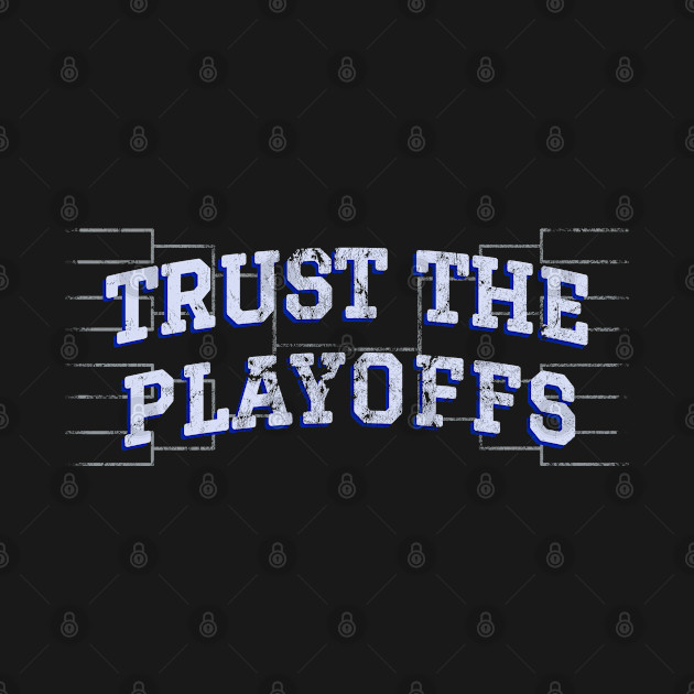 Disover Trust the Playoffs 2 - Nba - T-Shirt