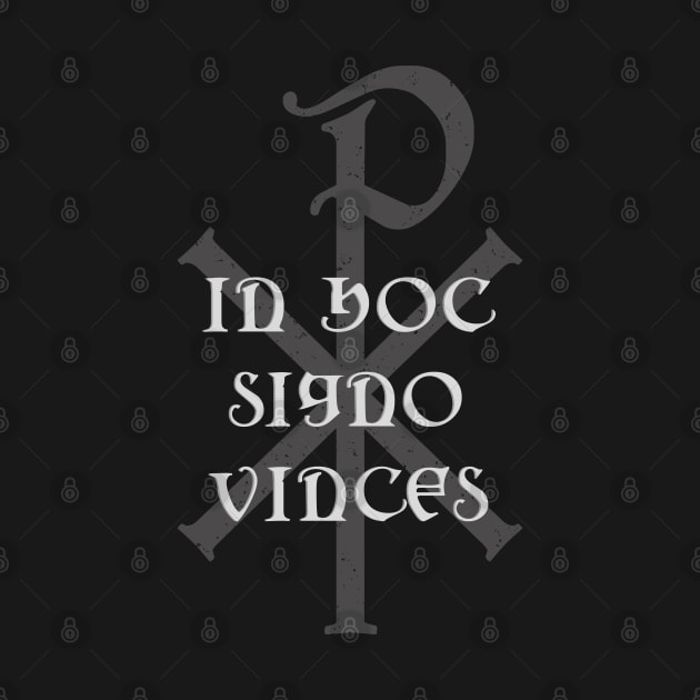 IN HOC SIGNO VINCES Chi Rho Christogram by Beltschazar