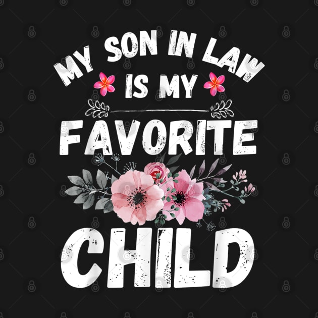 My Son In Law Is My Favorite Child by UniqueBoutiqueTheArt