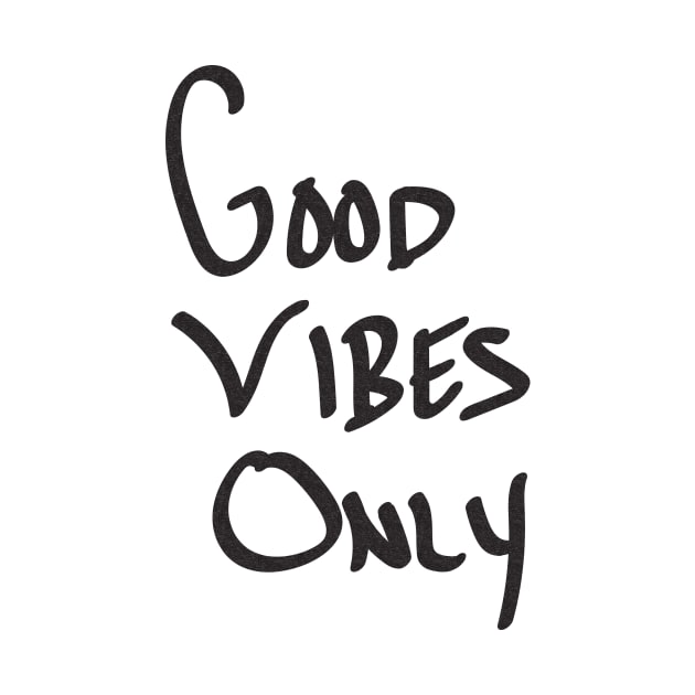 Good Vibes Only by NatureMagick