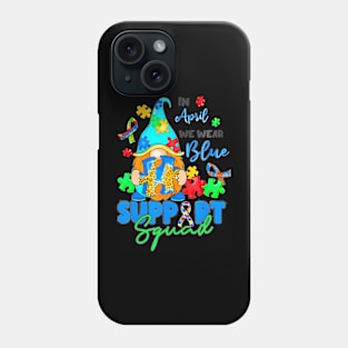 I Wear Blue For Autism Awareness Accept Understand Gnomes Phone Case