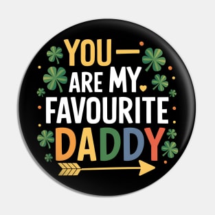 You Are My Favourite Daddy Pin