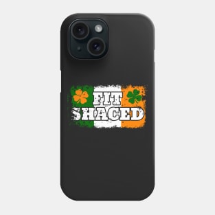 Fit Shaced Funny Drunk Irish Phone Case