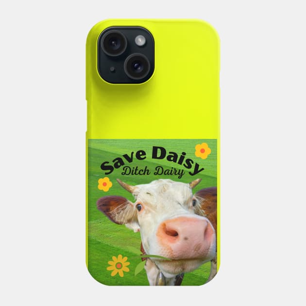 Ditch Dairy, Go Vegan Phone Case by CheeseOnBread