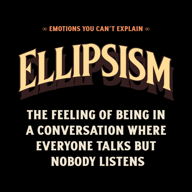 Emotions You Can't Explain Ellipsism by TV Dinners