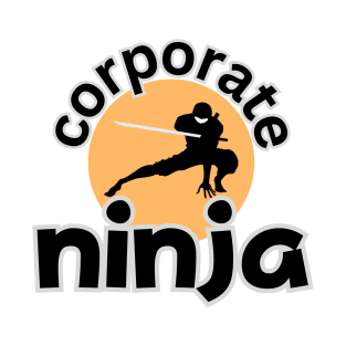 CORPORATE NINJA T-Shirt