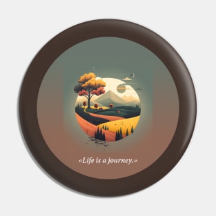 Life is a journey phrase Pin